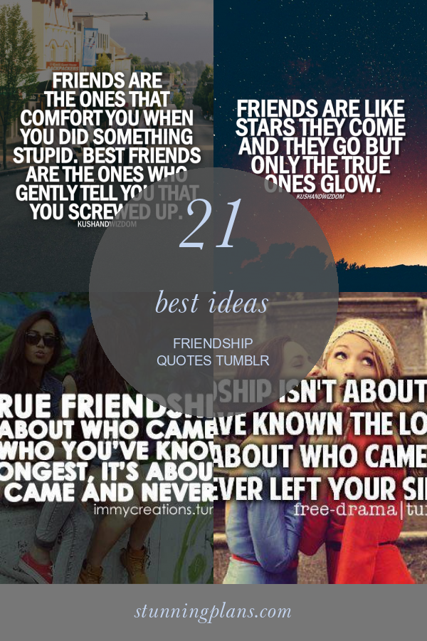 21 Best Ideas Friendship Quotes Tumblr Home, Family, Style and Art Ideas